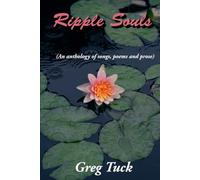 Ripple Souls: A book of songs, poems and short prose.