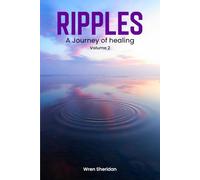 Ripples: A journey of healing Volume 2