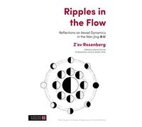 Ripples in the Flow: Reflections on Vessel Dynamics in the Nàn Jing