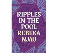 Rebeka Njau – Ripples in the Pool – Apollo