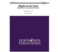 Ripples in the Sand: Inspirations of a Japanese ZEN Garden (Eighth Note Publications)