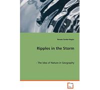 Ripples in the Storm: - The Idea of Nature in Geography
