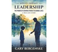 Ripples of Servant: Leadership