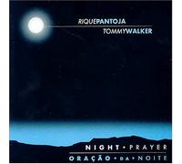 Rique Pantoja & Tommy Walker - Night Prayer: Oracao Da Noite