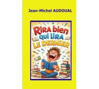 Rira bien qui lira le dernier
