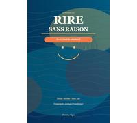 Rire sans raison: Et si c'était la solution ?