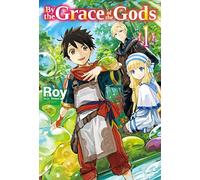 By the Grace of the Gods: Volume 1