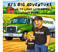 Ri's Big Adventure: Working with Daddy: A Sweet Children's Story About Family, Work, and Spending the Day Together Story Book
