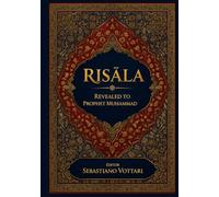 RISĀLA: THE HOLY QURAN - Collector's Edition to Pass Down to Family - Sacred Text in English