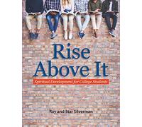 Rise Above It: Spiritual Development for College Students