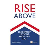Rise Above: Leadership lessons from the RAF