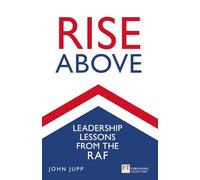 Rise Above: Leadership lessons from the RAF