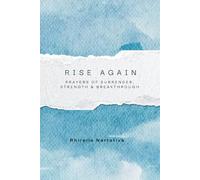 Rise Again: Prayers of Surrender, Strength & Breakthrough
