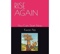 RISE AGAIN: You Can Start Now (CASH PUMP)