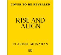 Rise & Align : Your Weekly Guide to Channelling the Power of the Planets