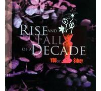 Rise And Fall Of A Decade - You Or Sidney