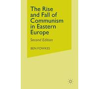 Rise and Fall of Communism in Eastern Europe