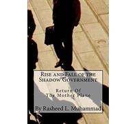 Rise and Fall of the Shadow Government: Return of the Mother Plane