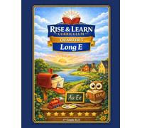 Rise and Learn Curriculum: 1st Grade ELA - Quarter 3, Unit 14: Long E Vowel (ee, ea, e_e): Standards-Aligned Phonics Worksheets, Reading Passages, ... Long Vowels and Mixed Vowel Patterns)