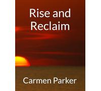 Rise and Reclaim