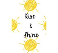 Rise and Shine