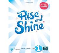 Rise and Shine (AE) - 1st Edition (2021) - Teacher's Edition with Student's eBook, Workbook eBook, Presentation Tool and Digital Resources - Level 1 Learn to Read