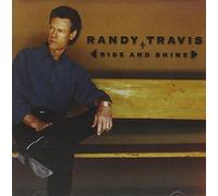 Rise And Shine by RANDY TRAVIS (2002-05-03)
