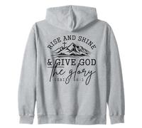 Rise and Shine Give God the Glory Isaiah 60:1 Zip Hoodie