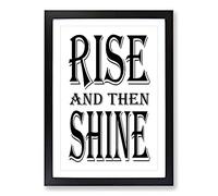 Rise and Shine Typography Framed Print | A2 Black Framed Wall Art | Ready to Hang | Modern Positive Affirmations Picture | Living Room Bedroom Lounge Office