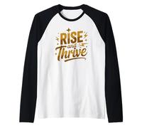 Rise and Thrive Inspirational Quote Positive Mindset Raglan Baseball Tee