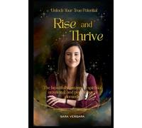 Rise and Thrive: The Beautifully Weaves In Spiritual, Emotional, And Psychological Elements.