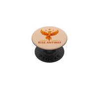 Rise Anyway Phoenix Rebirth Strength Courage Transformation PopSockets Adhesive PopGrip
