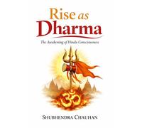 Rise as Dharma: The Awakening of Hindu Consciousness
