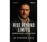 Rise Beyond limits :Unbroken spirit,Lasting Legacy: The Biography of Kevin Robert Kesar[Killer Kross] :A Brief notice memoir Book