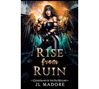 Rise from Ruin: 14 (Guardians of the Fae Realms)