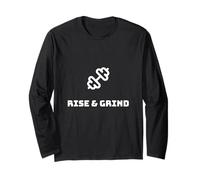 Rise & Grind Motivational Design Long Sleeve T-Shirt