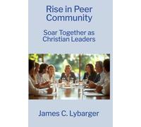 Rise in Peer Community: Soar Together as Christian Leaders