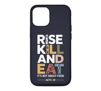Rise Kill and Eat. It's Not About Food Acts 10 Case for iPhone 12/12 Pro