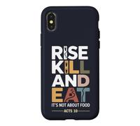 Rise Kill and Eat. It's Not About Food Acts 10 Case for iPhone X/XS