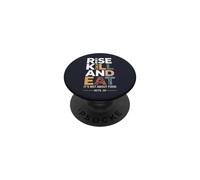 Rise Kill and Eat. It's Not About Food Acts 10 PopSockets Adhesive PopGrip