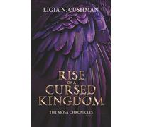 Rise of a Cursed Kingdom (The Mōsa Chronicles)