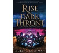 Rise of a Dark Throne: The Mōsa Chronicles