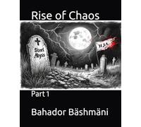 Rise of Chaos: Part 1