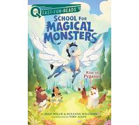 Rise of Pegasus: A Quix Book: 1 (School for Magical Monsters)
