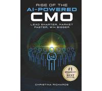 Rise of the AI-Powered CMO: Lead Smarter, Market Faster, Win Bigger