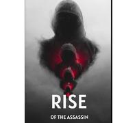 Rise of the assassin.: Dive into Darkness.