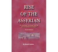 Rise of the Assyrian: The Antichrist, the Beast, and the Revived Babylonian Empire: Volume 1