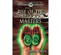 Rise of the Blood Masters: Book Five of the Dragon Stone Saga: 5 (Dragon Stone Saga Series)