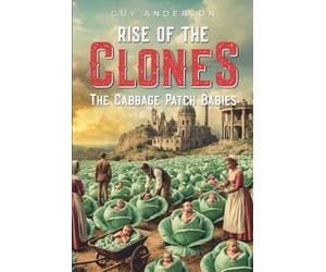 Rise of the Clones: The Cabbage Patch Babies