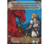 Rise of the Dragon Lords: Epic Fantasy Coloring Book for Adults with Knights, Dragons, and Medieval Castles for Relaxation and Creativity: A Fantasy ... Ancient Castles & Fire-Breathing Legends